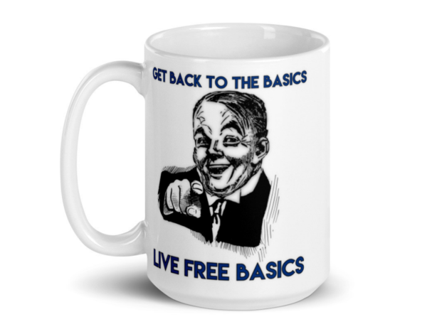 – an item designed by us – Get Back To The Basics – Live Free Basics White glossy mug